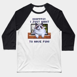 3D My cat wants to have fun! Baseball T-Shirt